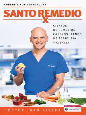 cover image of Santo remedio / Doctor Juan's Top Home Remedies